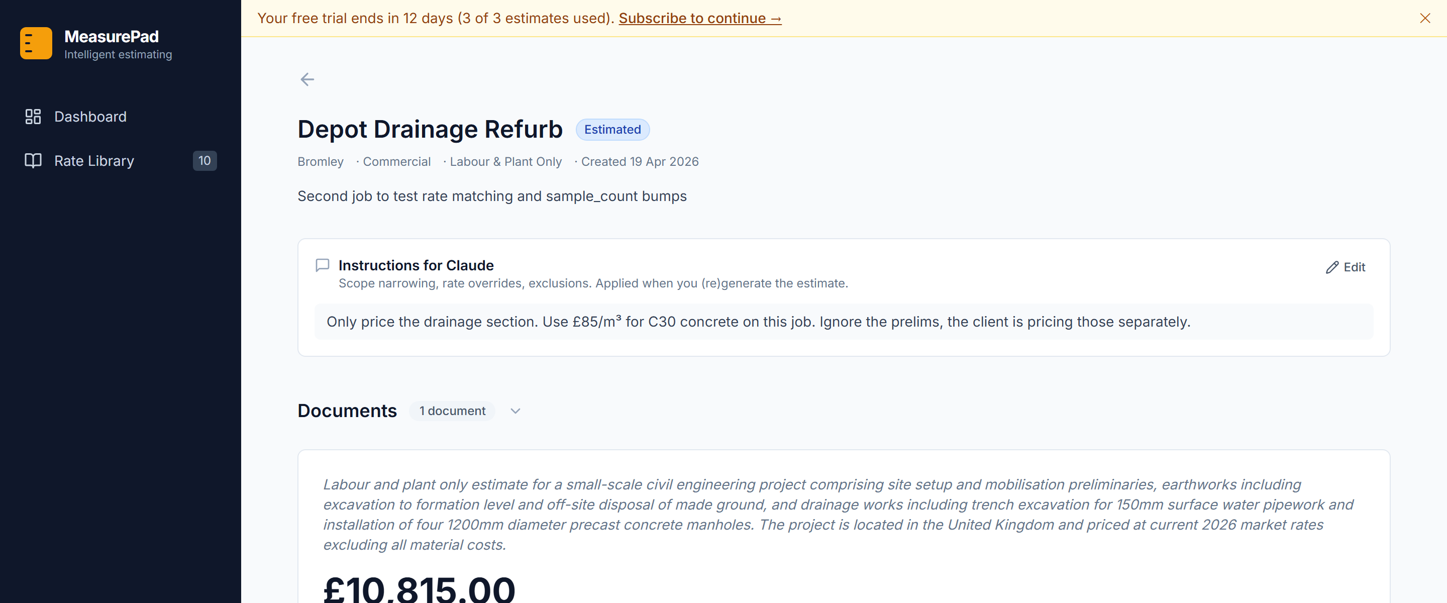 A job header showing the Instructions for Claude panel populated with: only price the drainage section, use 85 pounds per cubic metre for C30 concrete, ignore the prelims.